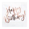 Servietter - Hvid/Rosaguld - Happy Birthday!